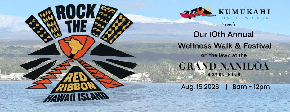 Kumukahi Health + Wellness- 2026 Rock the Red Ribbon Walk